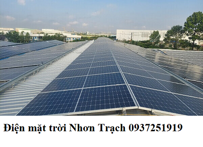 Công ty lắp điện năng lượng mặt trời tại Nhơn Trạch, uy tín bảo hành 20 năm, KHẢO SÁT MIỄN PHÍ